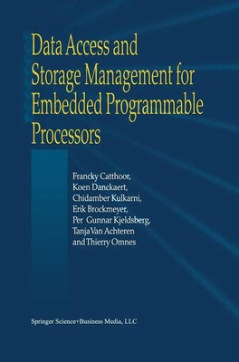 Francky Catthoor (u. a.) | Data Access and Storage Management for Embedded...
