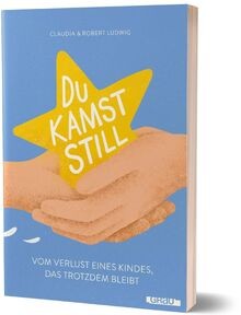 Du kamst still: Vom Verlust eines Kindes, das trotz... | Buch | Zustand sehr gut