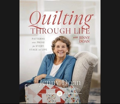 Quilting Through Life Patterns and Prose Every Stage of Life Jenny Doan