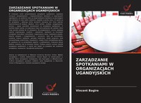 Vincent Bagire | Zarz¿Dzanie Spotkaniami W Organizacjach Ugandyjskich | Buch