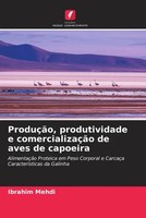 Ibrahim Mehdi | ProduçãO, Produtividade E ComercializaçãO De Aves De Capoeira
