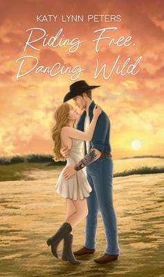 Riding Free, Dancing Wild | Katy Lynn Peters | Taschenbuch | 372 S. | Deutsch