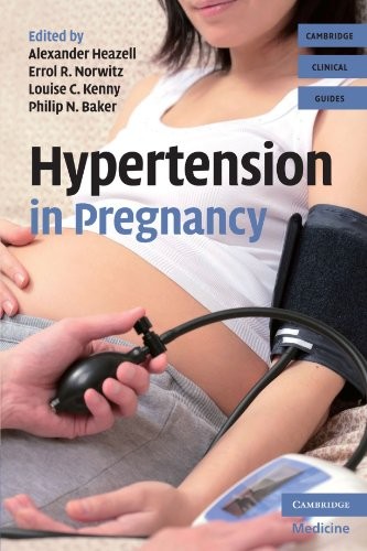 Hypertension in Pregnancy (Cambridge Clinical Guides),Alexander