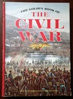 The Golden Book of THE CIVIL WAR 1961 American Heritage Picture History HC
