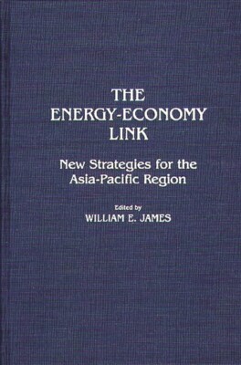 The Energy-Economy Link: New Strategies For The Asia-Pacific Region