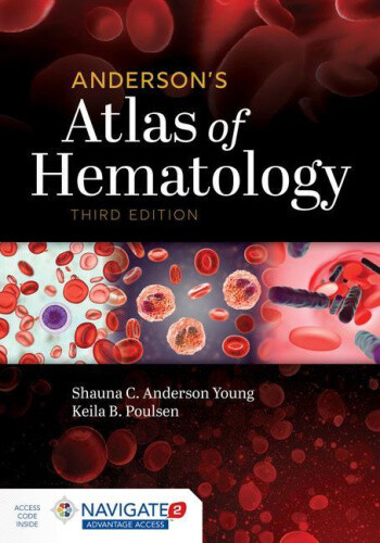 Anderson's Atlas of Hematology by Anderson Young, Shauna C.