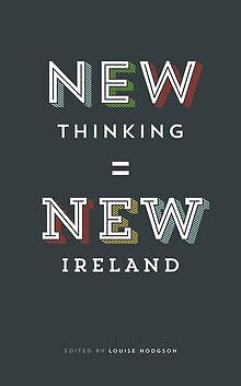 New Thinking, New Ireland von Louise Hodgson | Buch | Zustand gut