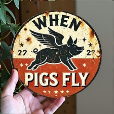 2D Flat 1pc Aluminum Flying Pig Vintage Decorative Plaque, Tin Metal Signs 8x8