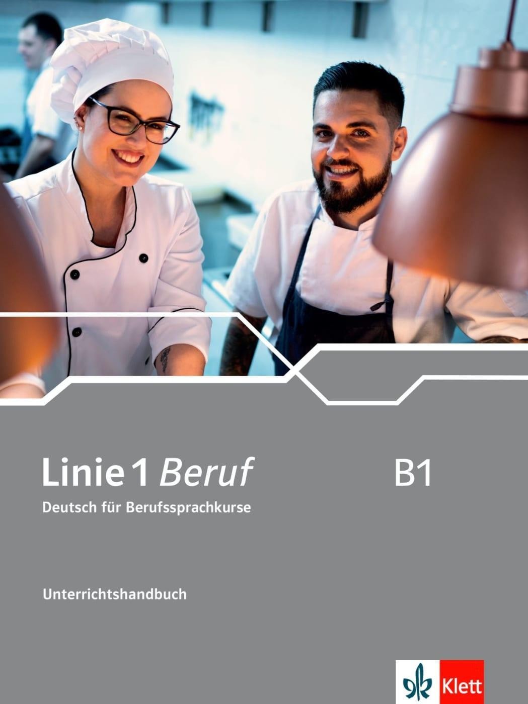 Linie 1 Beruf B1. Unterrichtshandbuch Corinna Gerhard