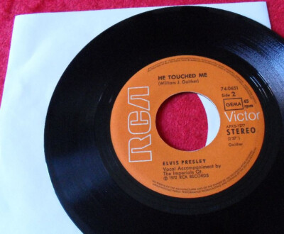 Single 7'' Elvis Presley - He touched me / Bosom of Abraham