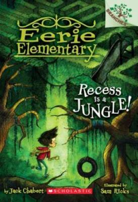 Recess Is a Jungle!: A Branches Book (Eerie Elementary #3) - VERY GOOD
