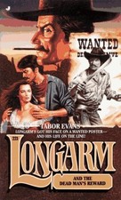 LONGARM 221: LONGARM AND THE DEAD MAN'S REWARD By Tabor Evans **Excellent**