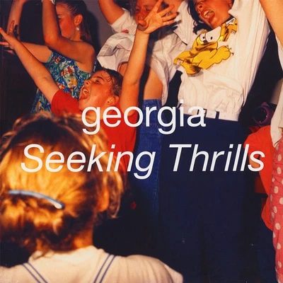 Georgia - Seeking Thrills Black Vinyl Edition (2019 - UK - Original)