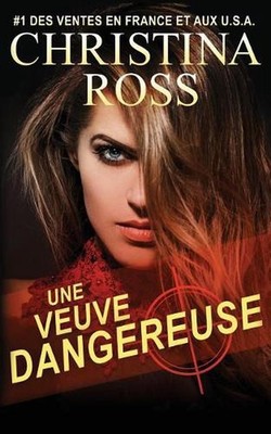 Une Veuve Dangereuse by Christina Ross (French) Paperback Book