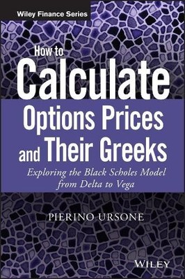 How to Calculate Options Prices and Their Greeks by Pierino U... - 9781119011620