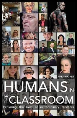 Humans in the Classroom by Haili Hughes (Paperback Book)