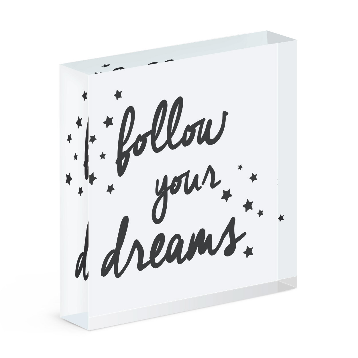 Follow Your Dreams Acrylic Photo Block Frame Inspirational Quote