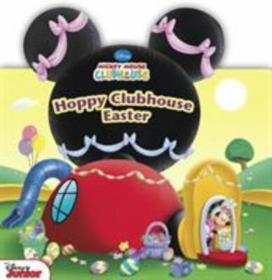 Mickey Mouse Clubhouse Hoppy Clubhouse Easter by Marcy Kelman and Disney...