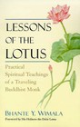 Lessons of the Lotus: Practical Spiritual Teachings of a Traveling Buddhist Monk by Bhante Y. Wimala (Paperback)