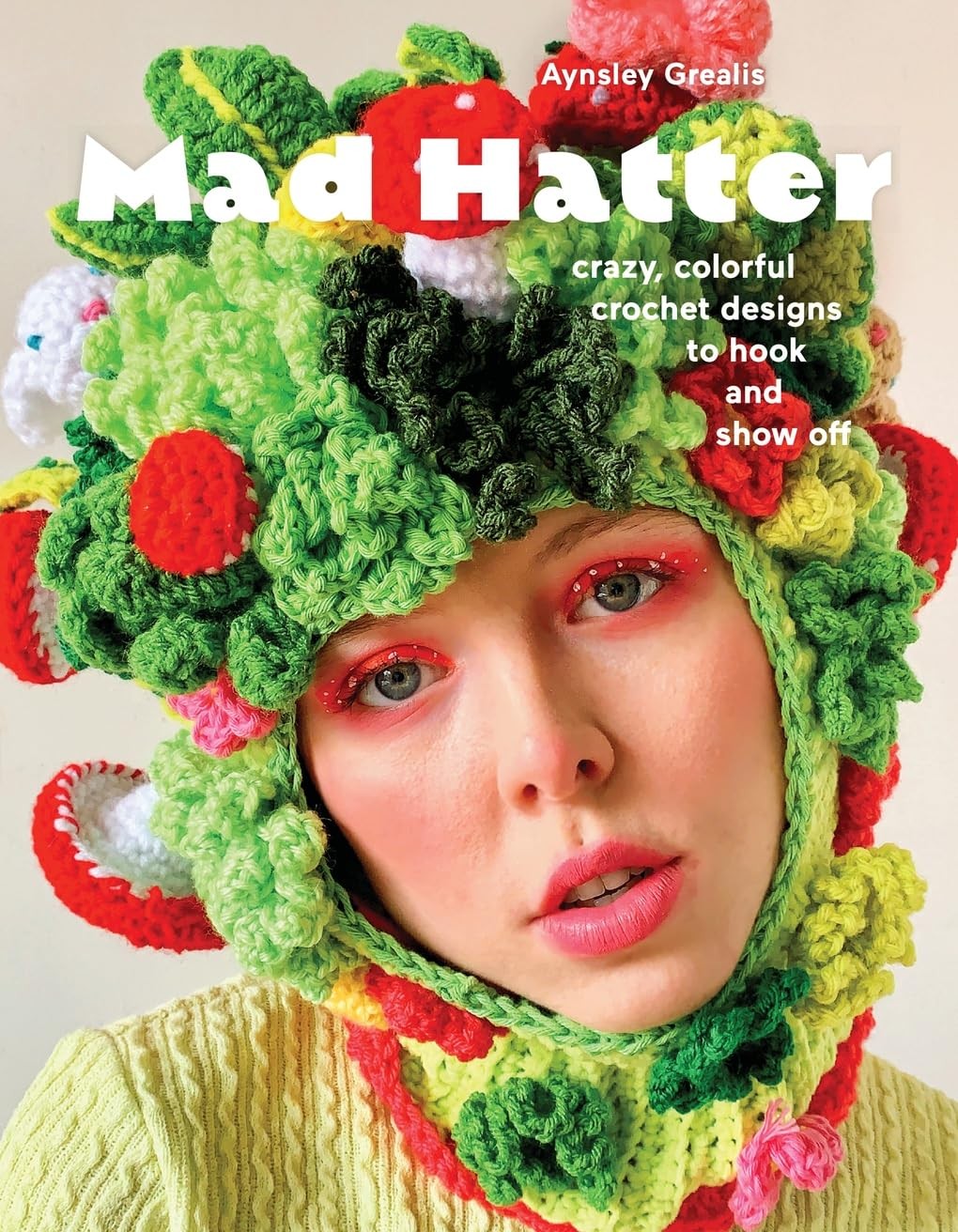 Mad Hatter: Crazy, Colorful Crochet Designs to Hook and Show Off - Image 6