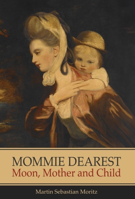 Mommie Dearest: Moon Mother and Child by Martin Sebast Moriz (PB 2026) - Image 4
