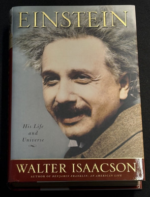 Einstein: His Life and Universe by Walter Isaacson - 2007 - Hardcover - 1st Ed.