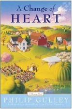 A Change of Heart: A Harmony Novel - Hardcover By Gulley, Philip - GOOD