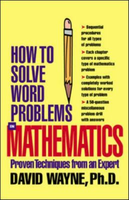 How to Solve Word Problems Ser.: How to Solve Word Problems in Mathematics :...