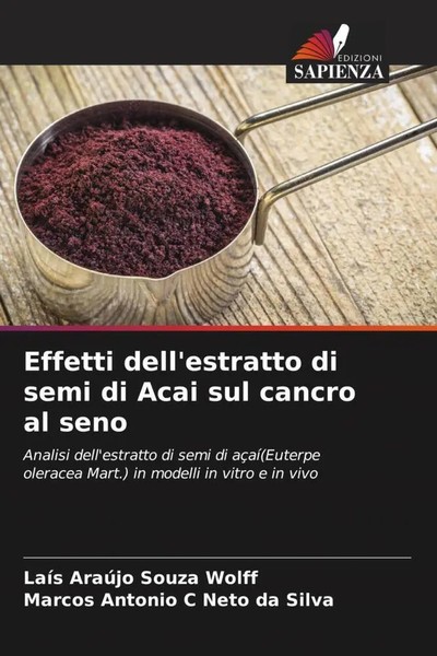 LaíS AraúJo Souza Wolff (U. A.) | Effetti Dell'estratto Di Semi Di Acai Sul...-image