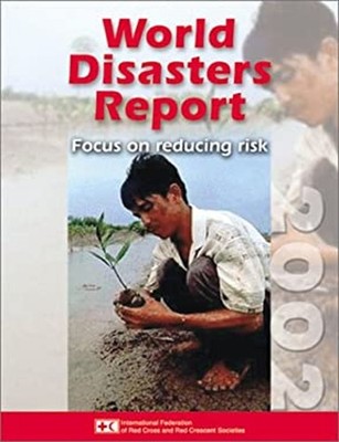 World Disasters Report 2002 : Focus on Reducing Risk Paperback
