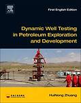 Dynamic Well Testing in Petroleum Exploration and Development Zhuang Hardback
