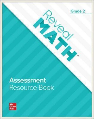 Reveal Math Assessment Resource Book, Grade 2 (Reveal Math Elementary)
