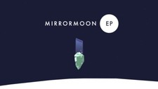 MirrorMoon EP (Steam PC Key)