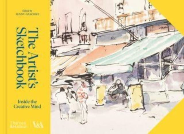 The Artist's Sketchbook (Victoria and Albert Museum) by Jenny Gaschke Hardback