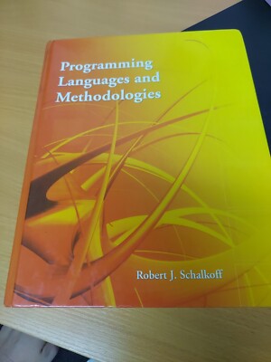 Programming Languages and Methodologies by Robert J. Schalkoff (2006, Hardcover)