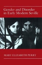 Mary Elizabeth  Gender and Disorder in Early ...
