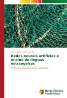 Redes Neurais Artificias E Ensino De LíNguas Estrangeiras Ana Cristina Cunha Da