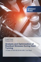 Analysis And Optimization Of Residual Stresses During Hard Turning Pawar (U. A.)