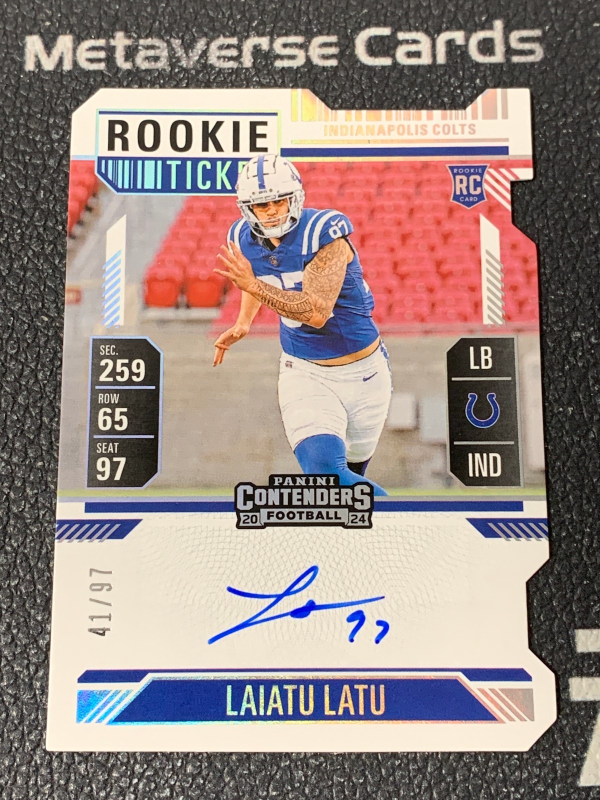 2024 Contenders Laiatu Latu RC Auto Rookie Ticket Stub 41/97 Colts
