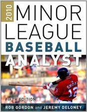 2010 MINOR LEAGUE BASEBALL ANALYST By Rob Gordon & Jeremy Deloney **BRAND NEW**