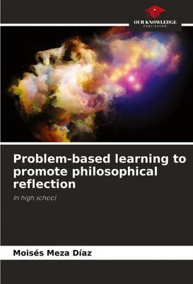 Moisés Meza Díaz | Problem-based learning to promote philosophical reflection