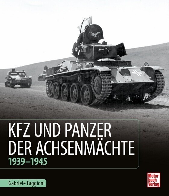 Thumbnail - Kfz Und Panzer Der Achsenmächte | Gabriele Faggioni | 2021 | Deutsch