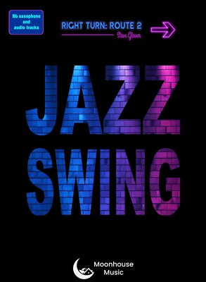 Rechtskurve - Route 2 - Jazz Swing Buch (Bb Saxophon - Tenor/Sop) Steve Glover