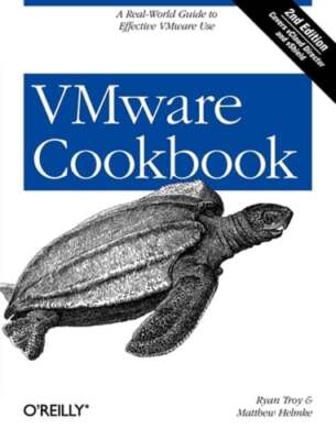 VMware Cookbook: A Real-World Guide to Effective VMware Use by Ryan Troy: Used