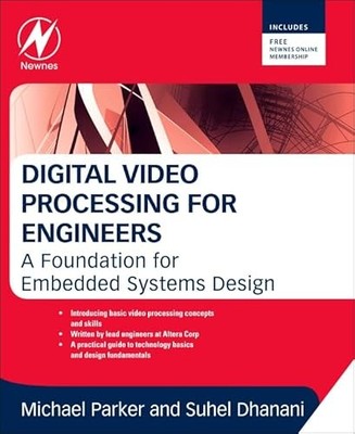 Digitale Videoverarbeitung für Ingenieure: Eine Grundlage für das Design eingebetteter Systeme