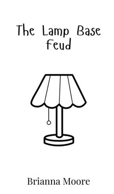 Brianna Moore | The Lamp Base Feud | Buch | Englisch (2025) | EAN 9789908018201