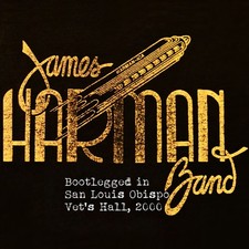 James Harman Band - Bootlegged in San Luis Ob...
