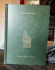 The Roman Organ of Aquincum Budapest Rare Hydraulis Water Organ Book