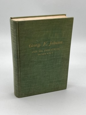 George F. John and His Industrial Democracy