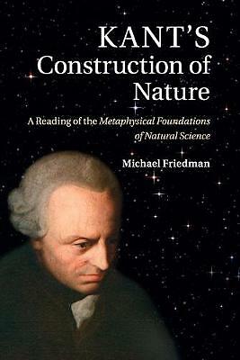 Kant's Construction of Nature Friedman Paperback Cambridge University Press